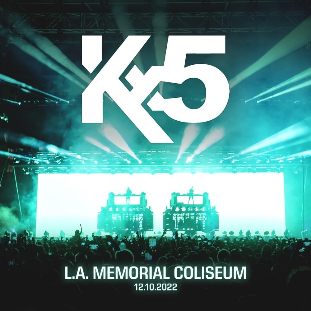 Kx5 at Los Angeles Memorial Coliseum, Dec 10, 2022 (DJ Mix)