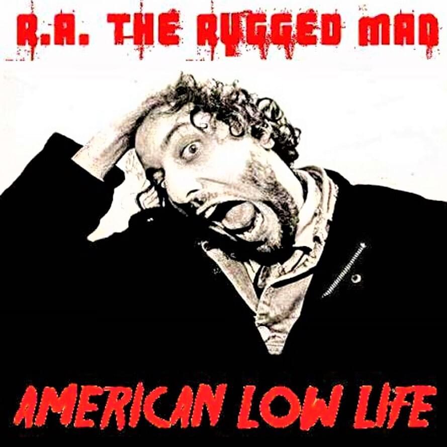 R.A. The Rugged Man: American Lowlife [Bootleg]