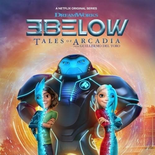 3Below: Tales of Arcadia Soundtrack (Part 1 & 2)