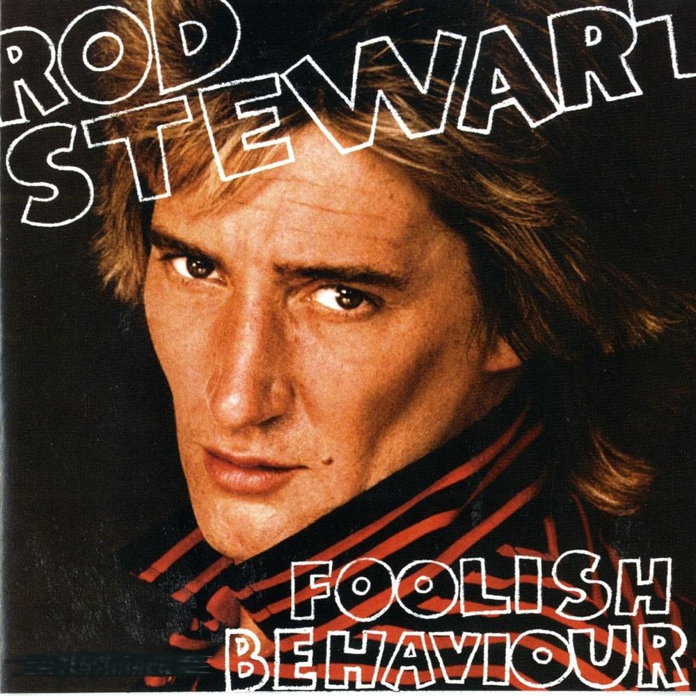 Foolish Behaviour (Bonus Track Version)