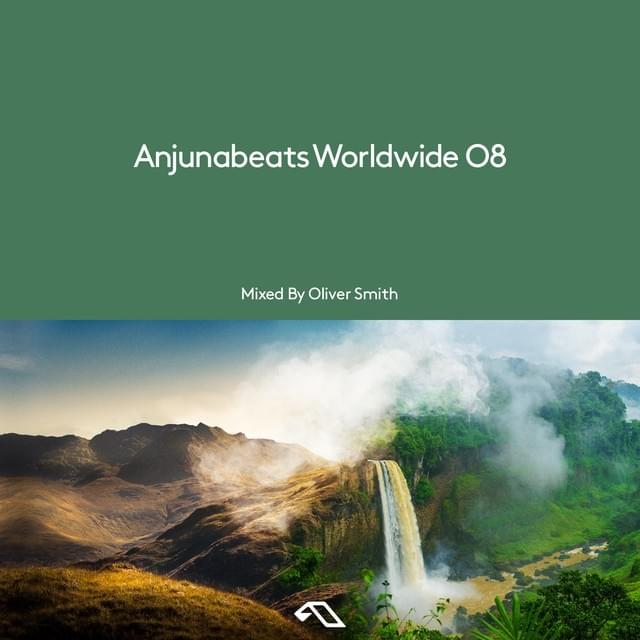 Anjunabeats Worldwide 08 (Mixed by Oliver Smith)