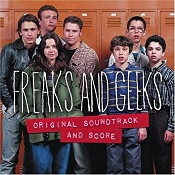 Freaks and Geeks (Original Soundtrack and Score)