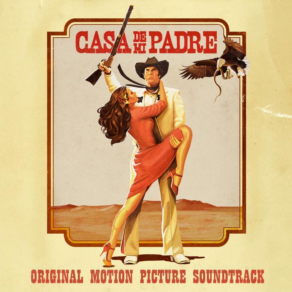 Casa de Mi Padre (Original Motion Picture Soundtrack)