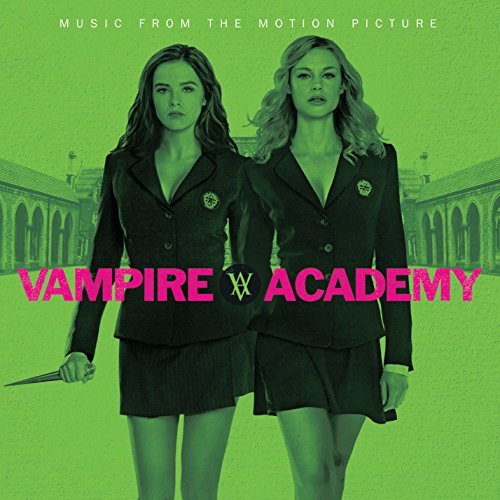Vampire Academy (Music From the Motion Picture)