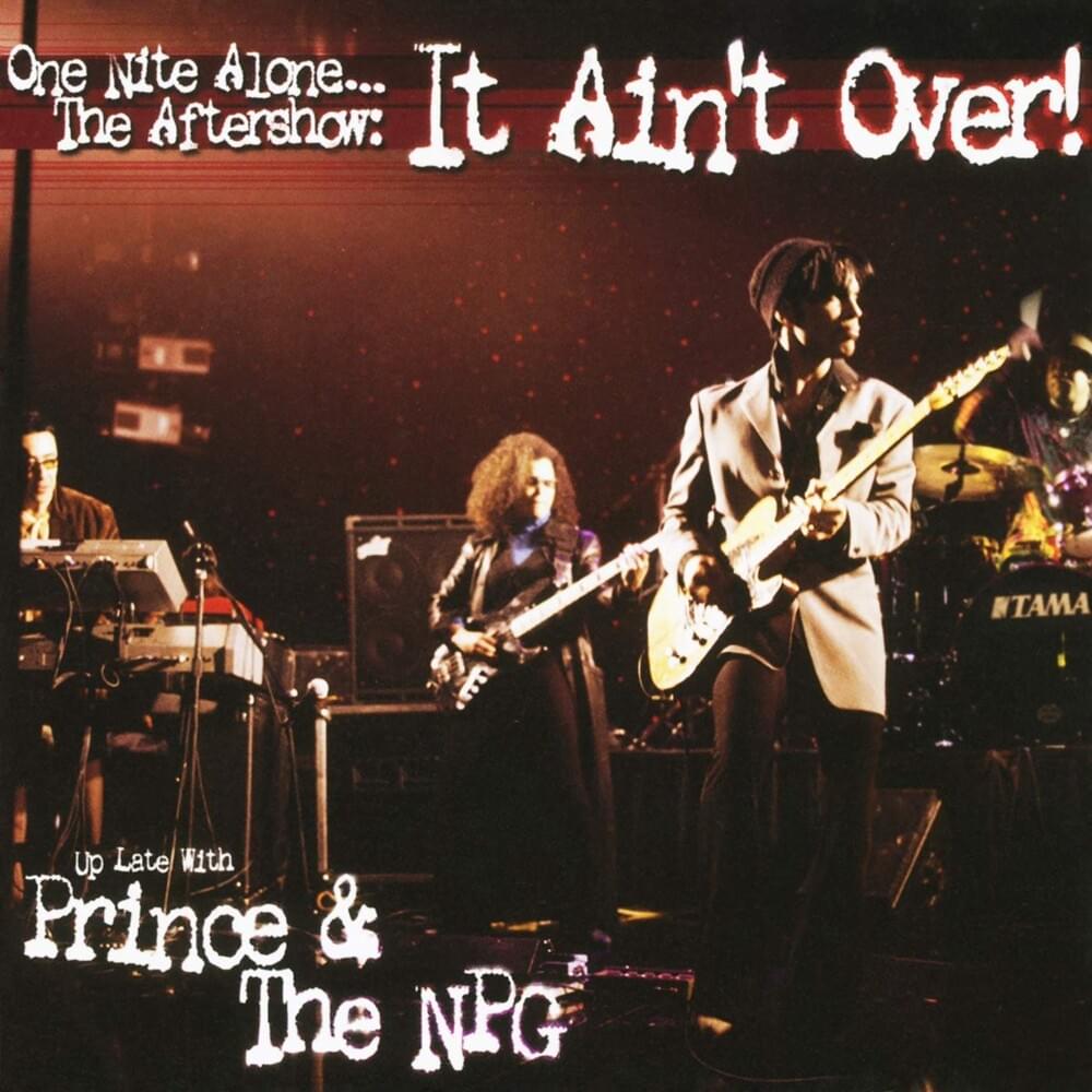One Nite Alone... The Aftershow: It Ain’t Over!