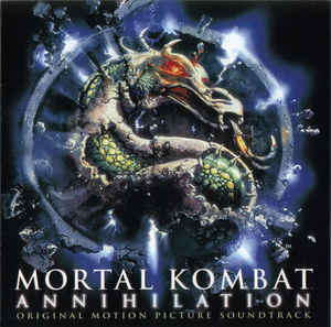 Mortal Kombat: Annihilation (Original Motion Picture Soundtrack)