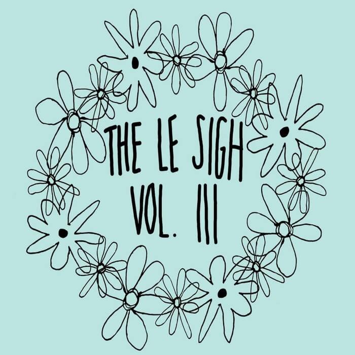 The Le Sigh Volume III