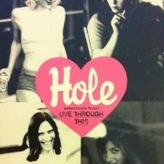 Selections from Live Through This