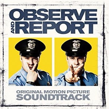 Observe and Report (Original Motion Picture Soundtrack)