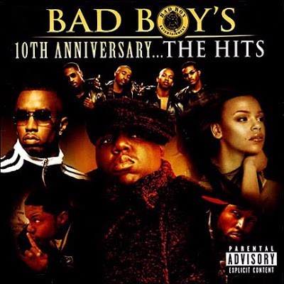 Bad Boy’s 10th Anniversary: The Hits