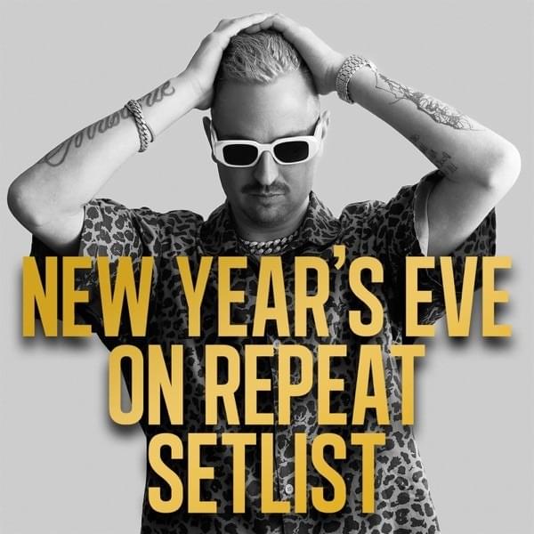 New Year’s Eve on Repeat Setlist
