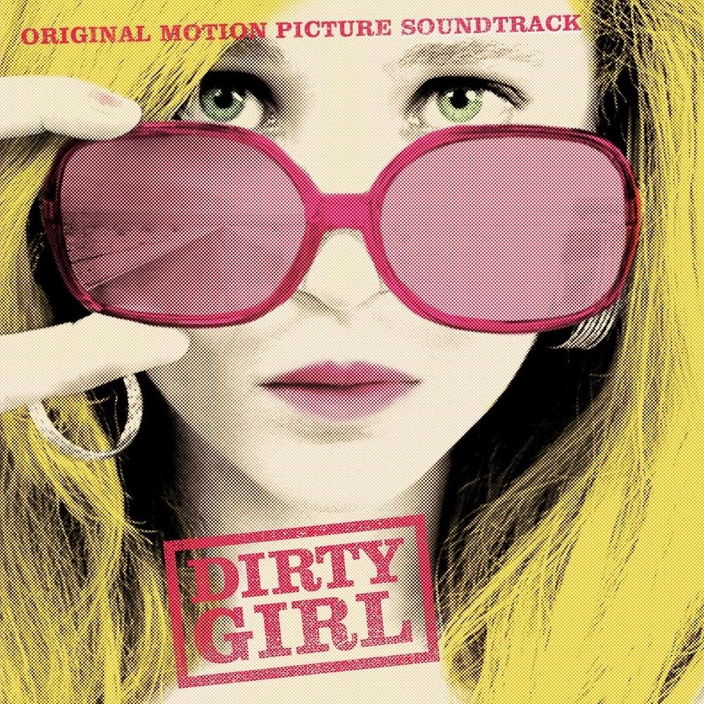 Dirty Girl (Original Motion Picture Soundtrack)