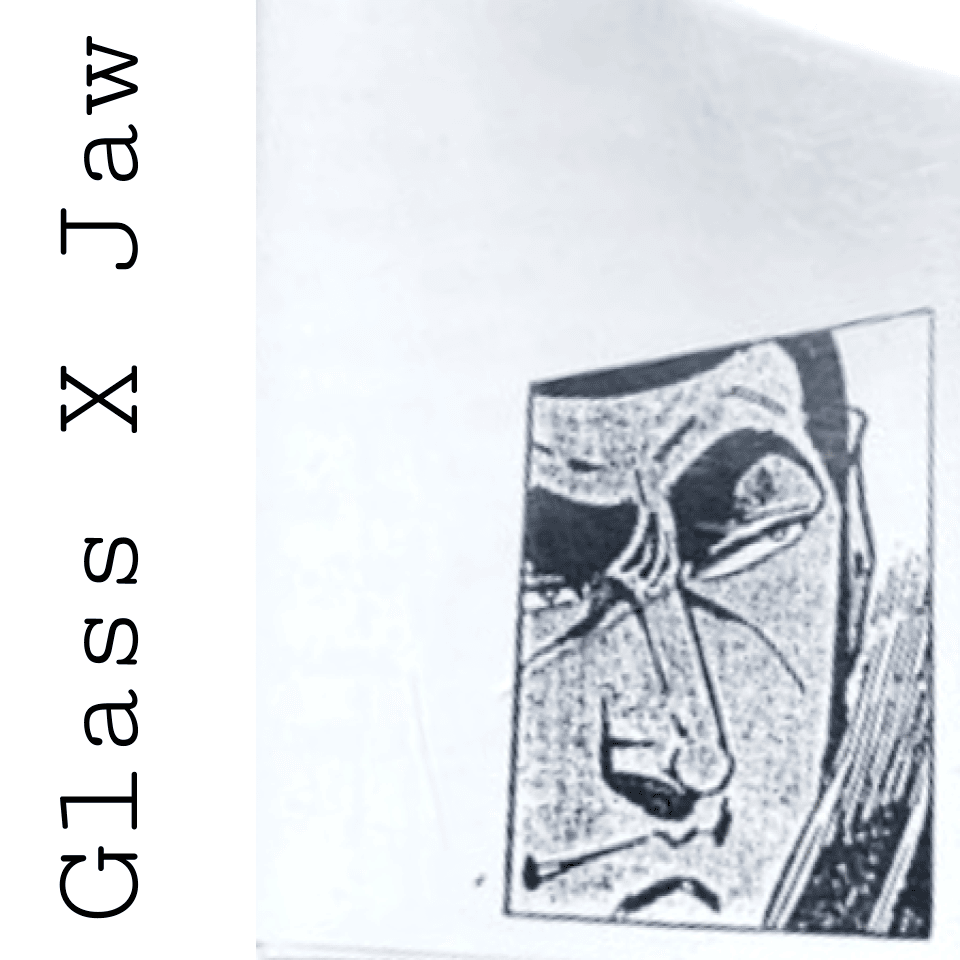 Glass X Jaw