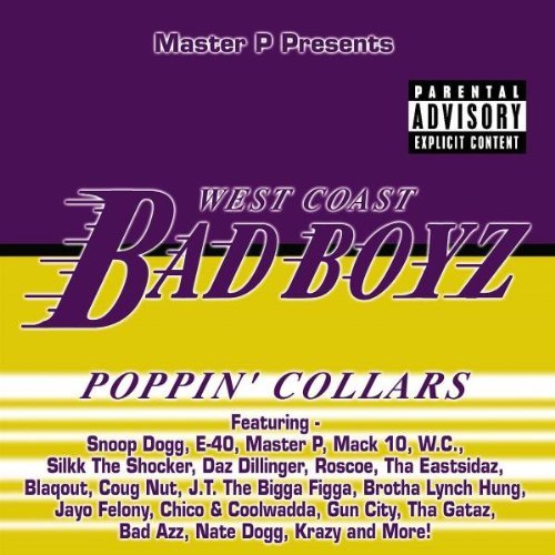West Coast Bad Boyz: Poppin’ Collars