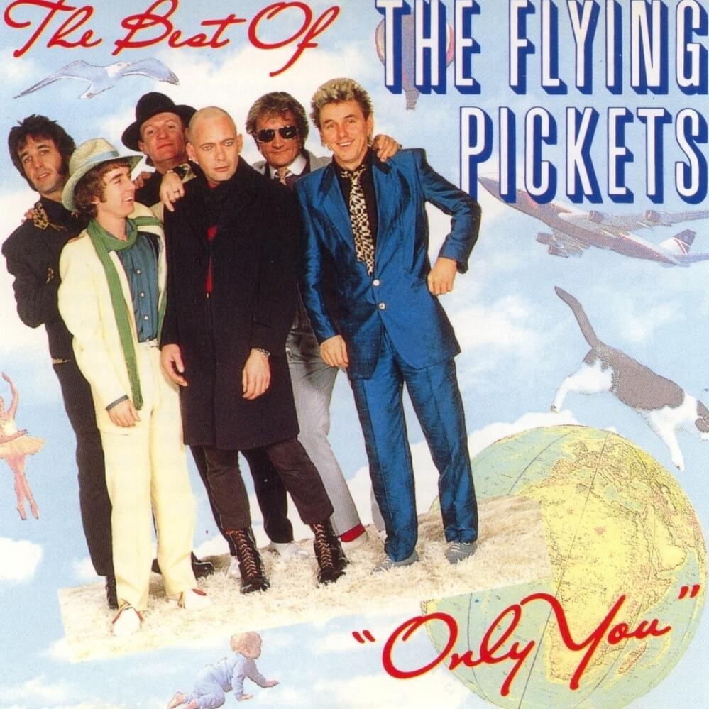 Only You: The Best of the Flying Pickets