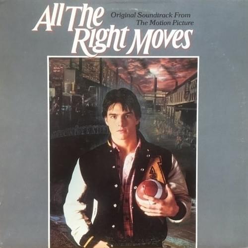 All the Right Moves (Original Motion Picture Soundtrack)