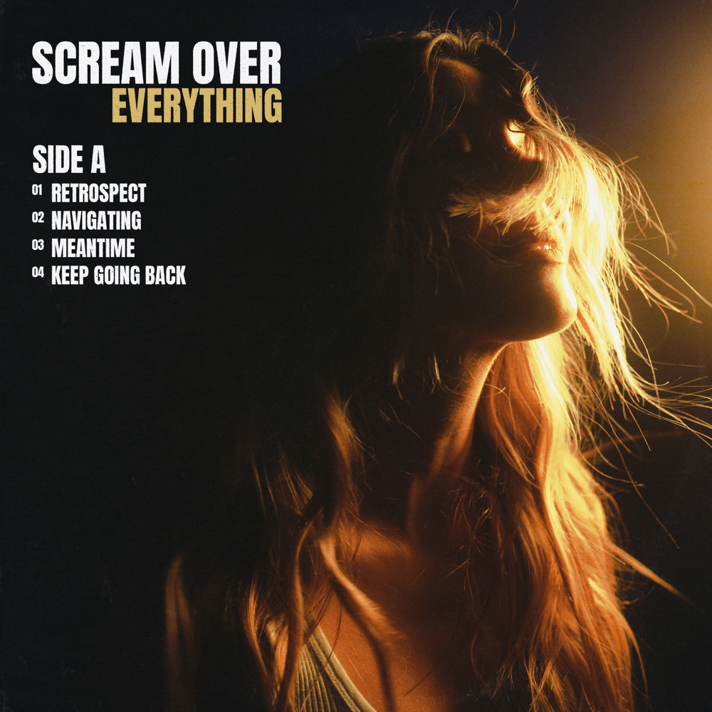 Scream Over Everything (Side A) - EP