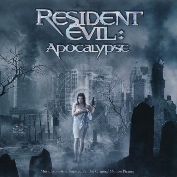 Resident Evil: Apocalypse (Music from and Inspired By the Original Motion Picture)