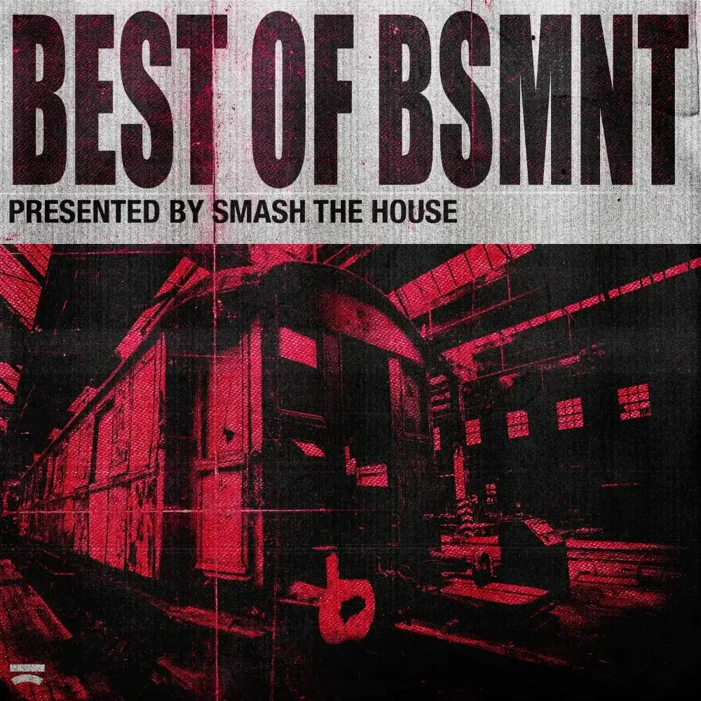 Best Of BSMNT (Presented by Smash The House)