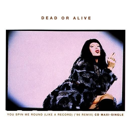 You Spin Me Round (Like A Record) (2009 Version)