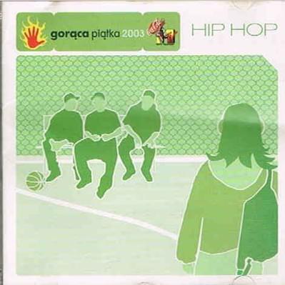 Gorąca Piątka 2003 - Hip Hop