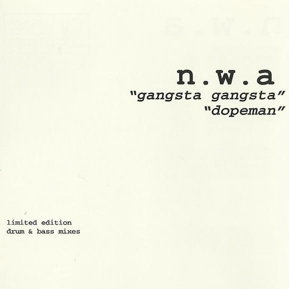 Gangsta Gangsta / Dopeman (Drum & Bass Mixes)
