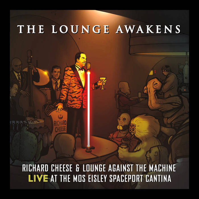 The Lounge Awakens (Live at the Mos Eislen Spaceport, Cantina)