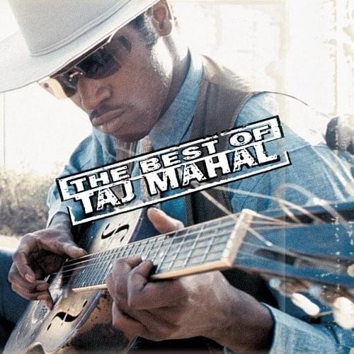 The Best of Taj Mahal