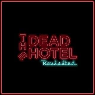 The Dead Hotel (Revisited) EP
