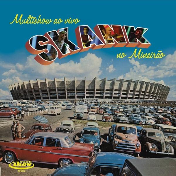 Multishow Ao Vivo - Skank No Mineirão