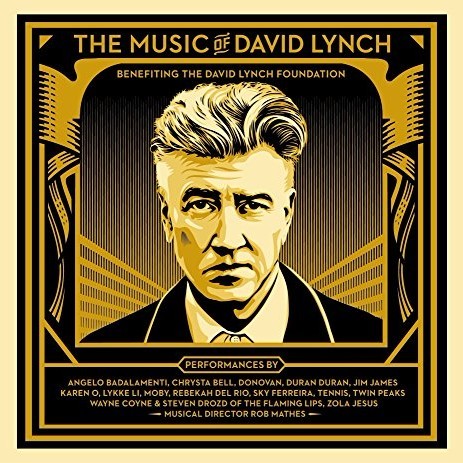 The Music Of David Lynch - Benefiting The David Lynch Foundation