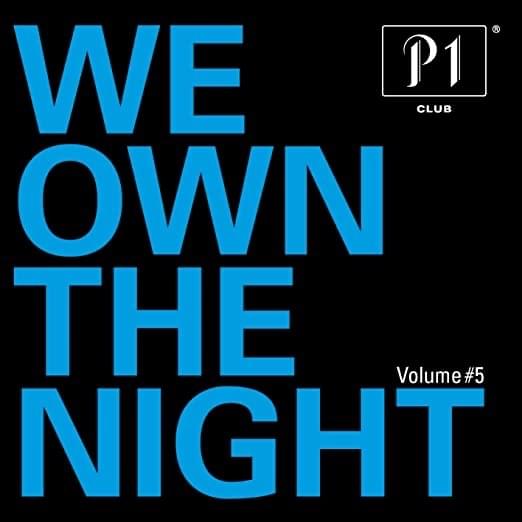 P1 Club, Vol. 5 - WE OWN the NIGHT