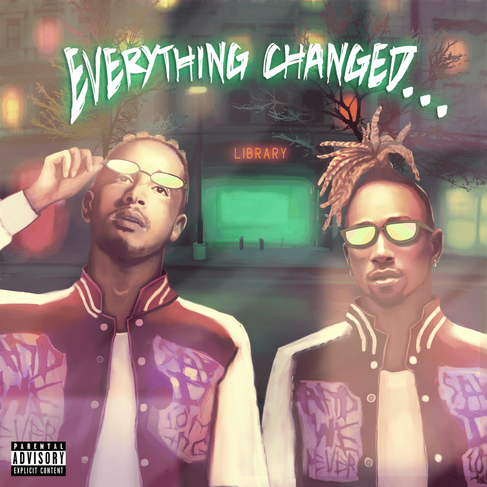 Everything Changed…