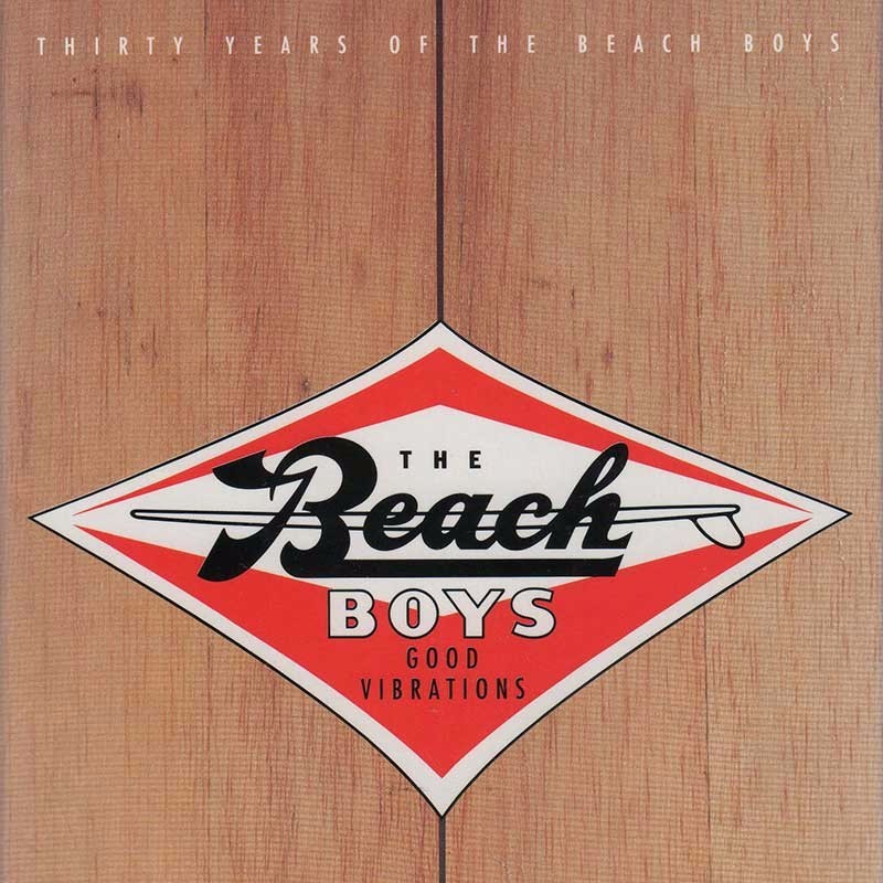 Good Vibrations: Thirty Years of the Beach Boys