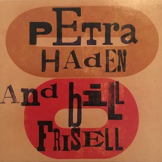 Petra Haden and Bill Frisell 