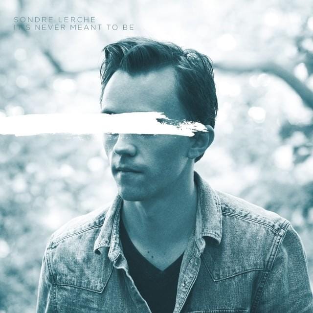 It's Never Meant To Be - Single