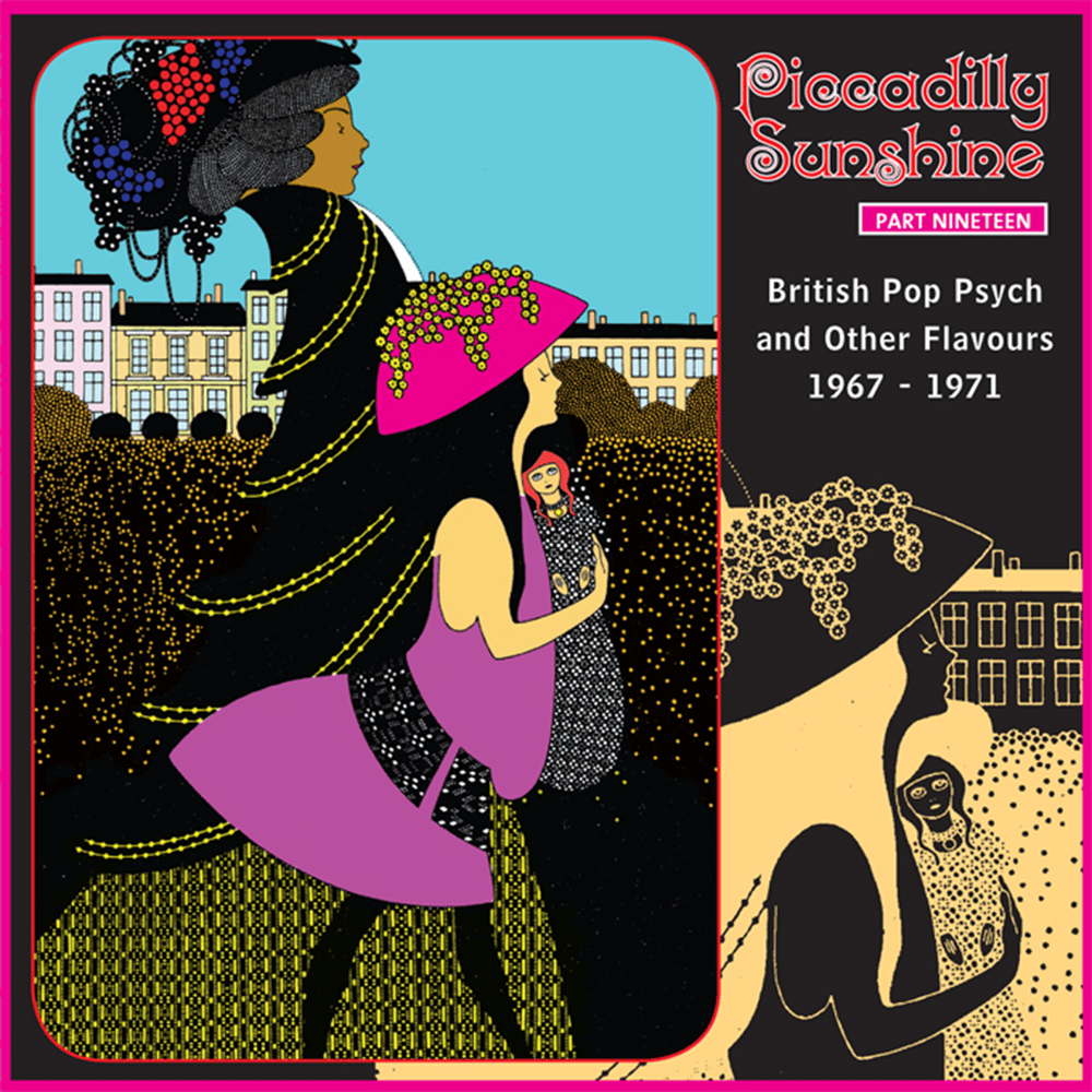 Piccadilly Sunshine, Part 19: British Pop Psych And Other Flavours 1967-1971