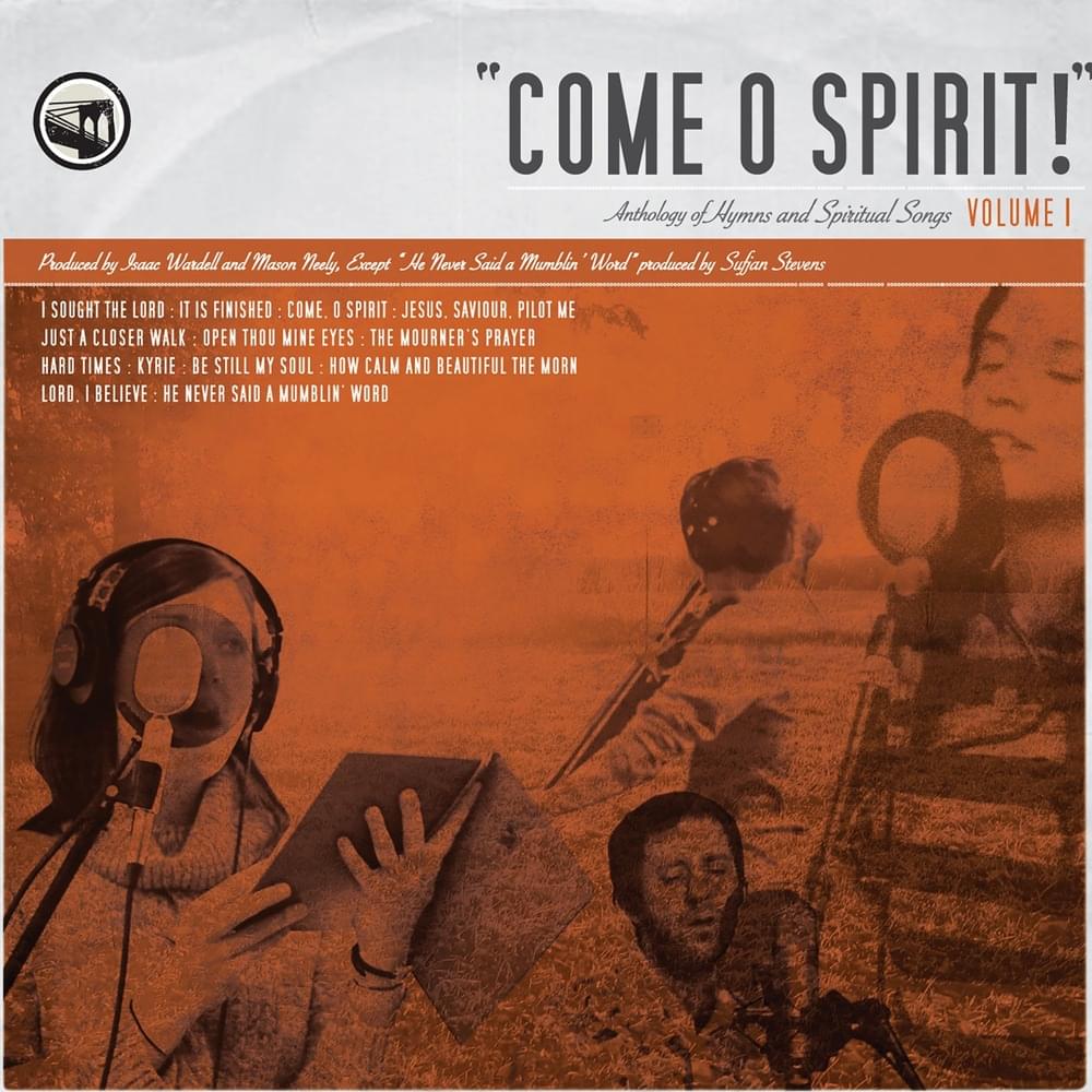 Come, O Spirit! Anthology of Hymns and Spiritual Songs, Vol. 1