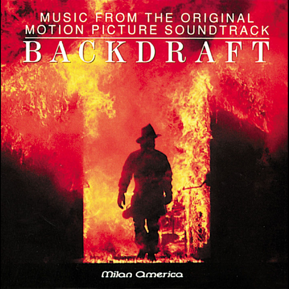 Backdraft (Music from the Original Motion Picture Soundtrack)
