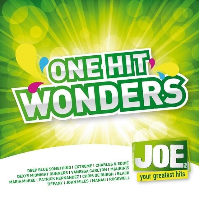 Joe FM One Hit Wonders