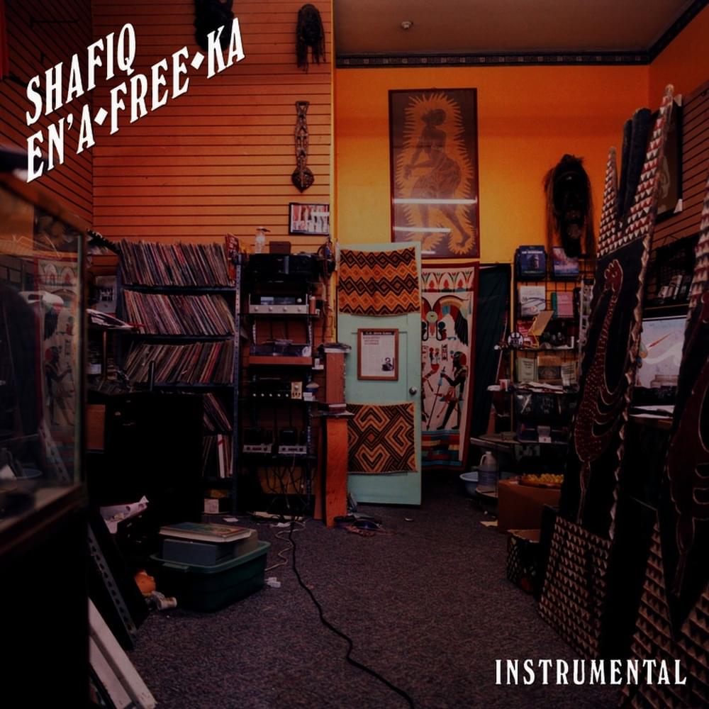 Shafiq En’ A-Free-Ka - Instrumental