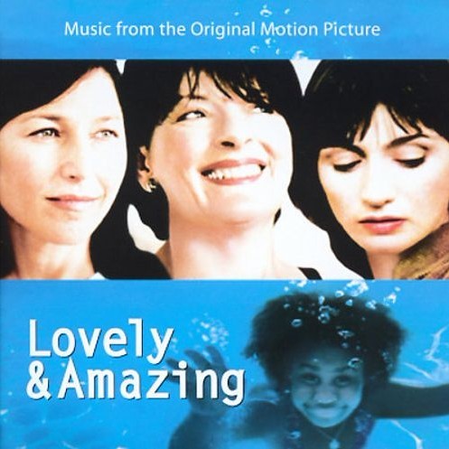 Lovely and Amazing (Original Motion Picture Soundtrack)