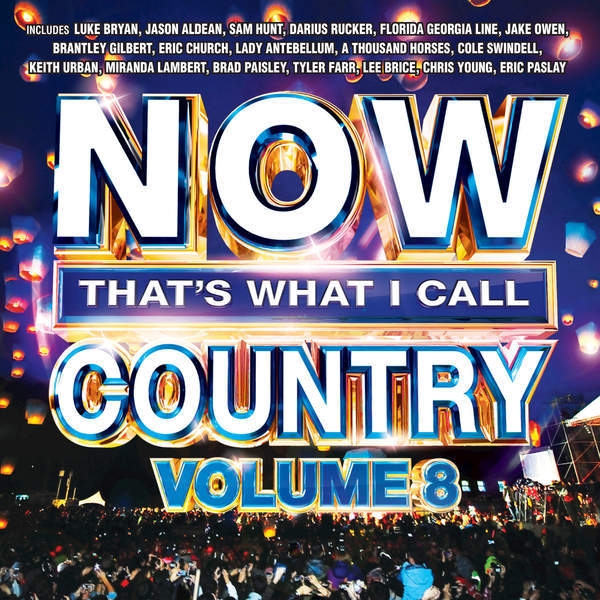 NOW That’s What I Call Country Vol. 8 [US]