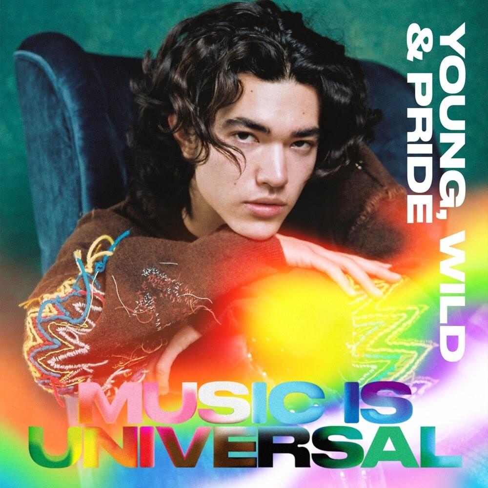 Music is Universal: Young, Wild and Pride