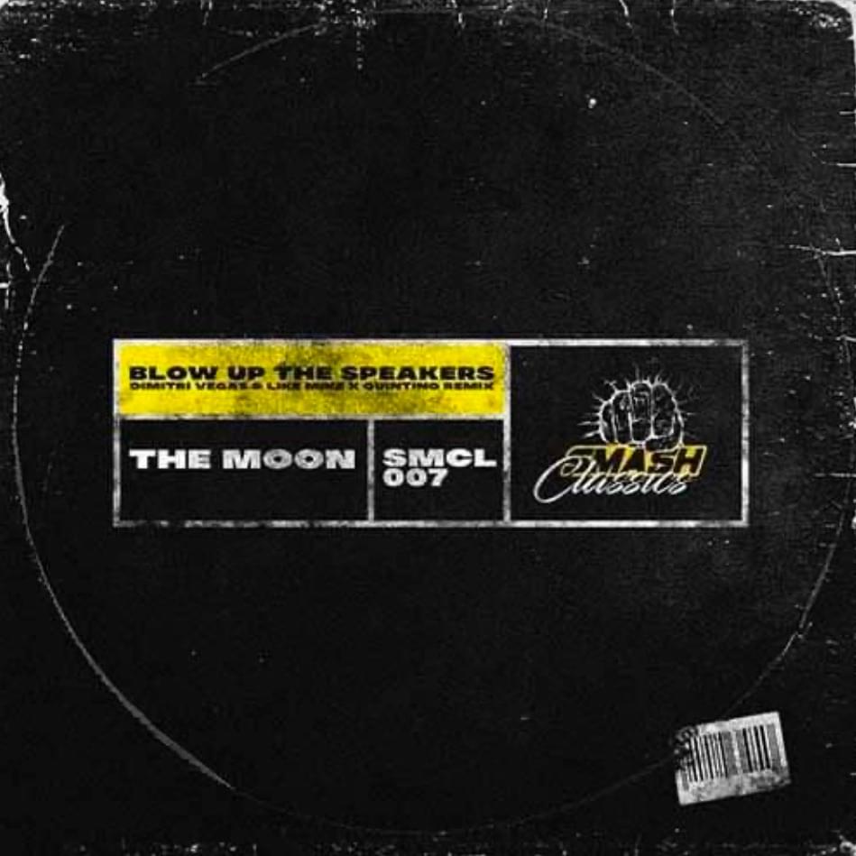 Blow Up The Speakers (Dimitri Vegas & Like Mike vs. Quintino Remix) - Single