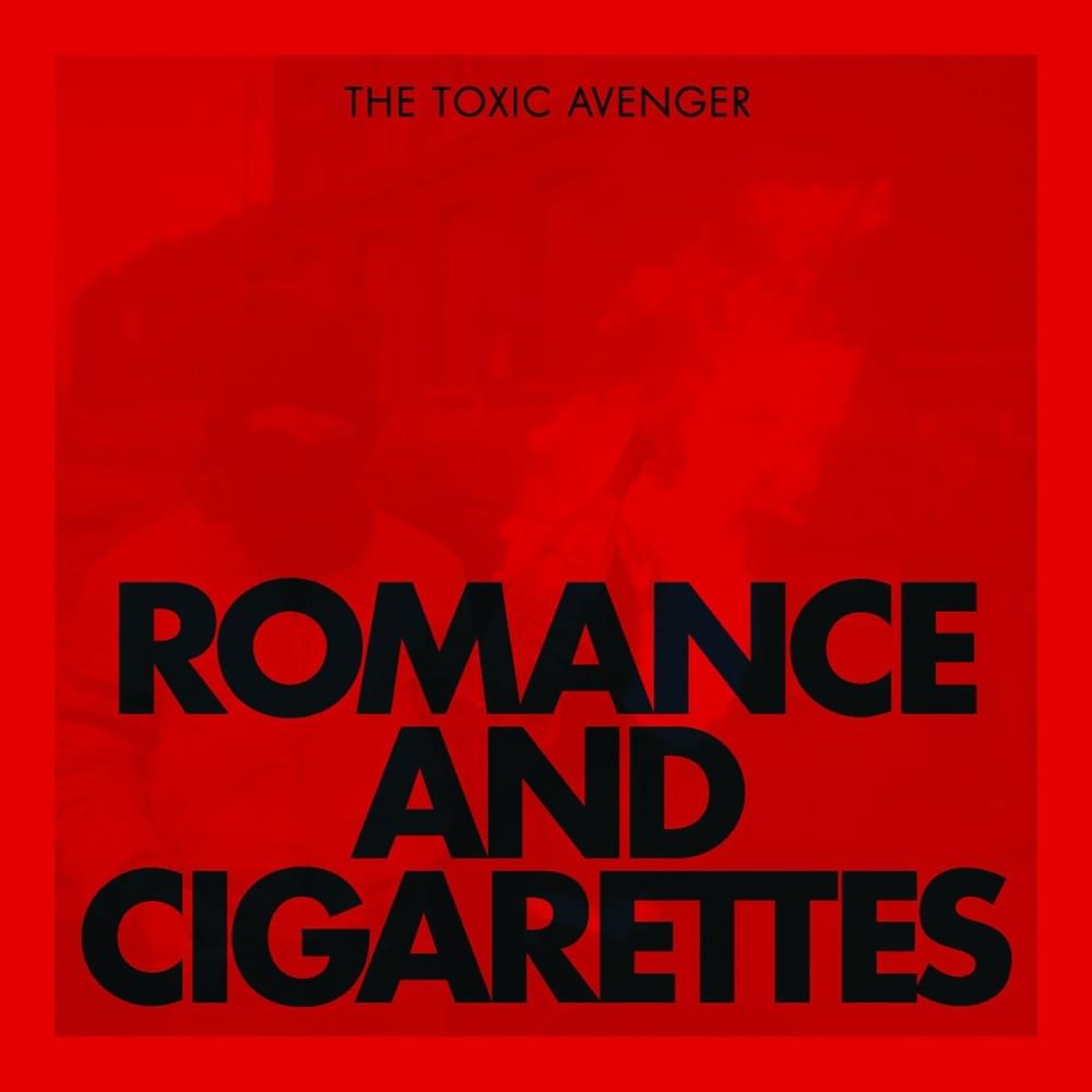 Romance & Cigarettes