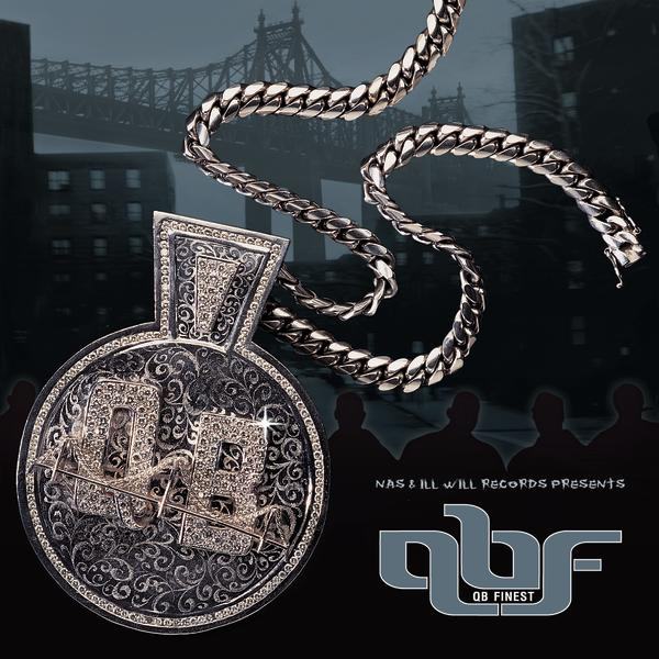 Nas & Ill Will Records Presents: QB Finest