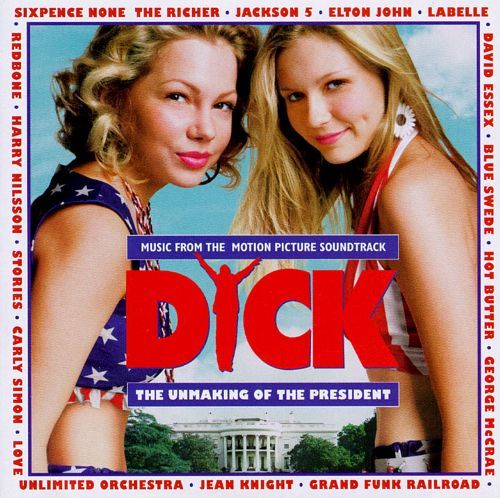 Dick (Music from the Motion Picture Soundtrack)