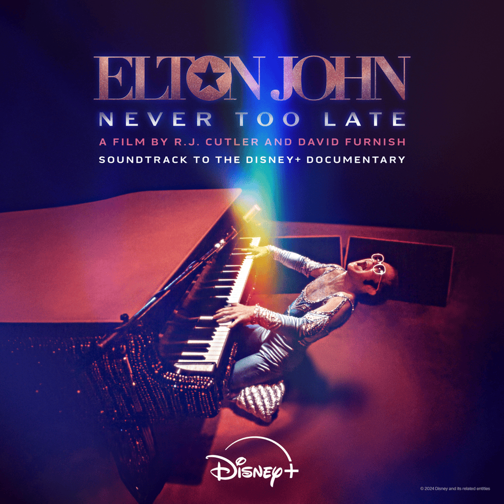 Elton John: Never Too Late (Soundtrack to the Disney+ Documentary)
