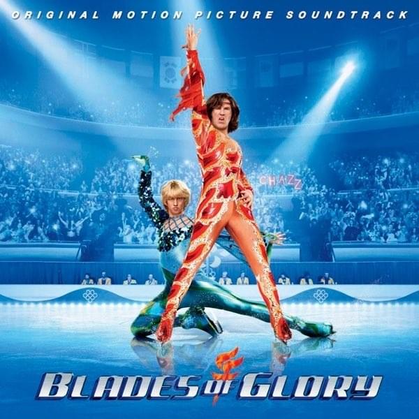 Blades of Glory (Original Motion Picture Soundtrack)